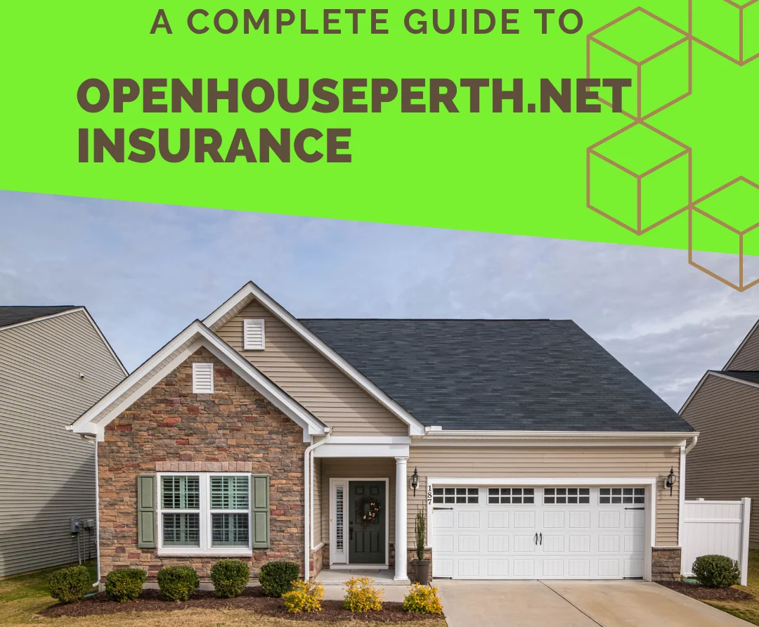 openhouseperth.net insurance complete guide